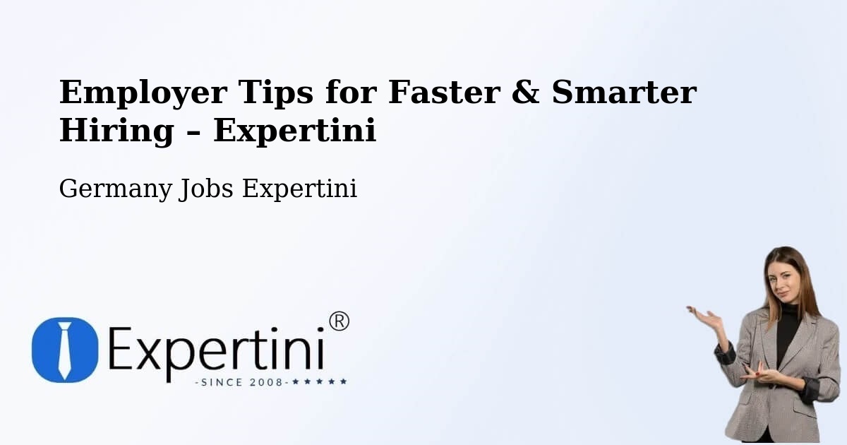 Employer Tips for Hiring & Recruitment – Haar - Haar, Germany Jobs Expertini