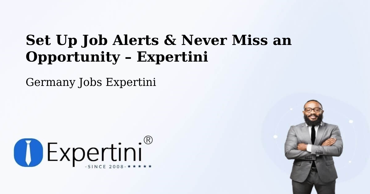 Job Alerts Guide – Get Notified About New Jobs in Haar - Haar, Germany Jobs Expertini